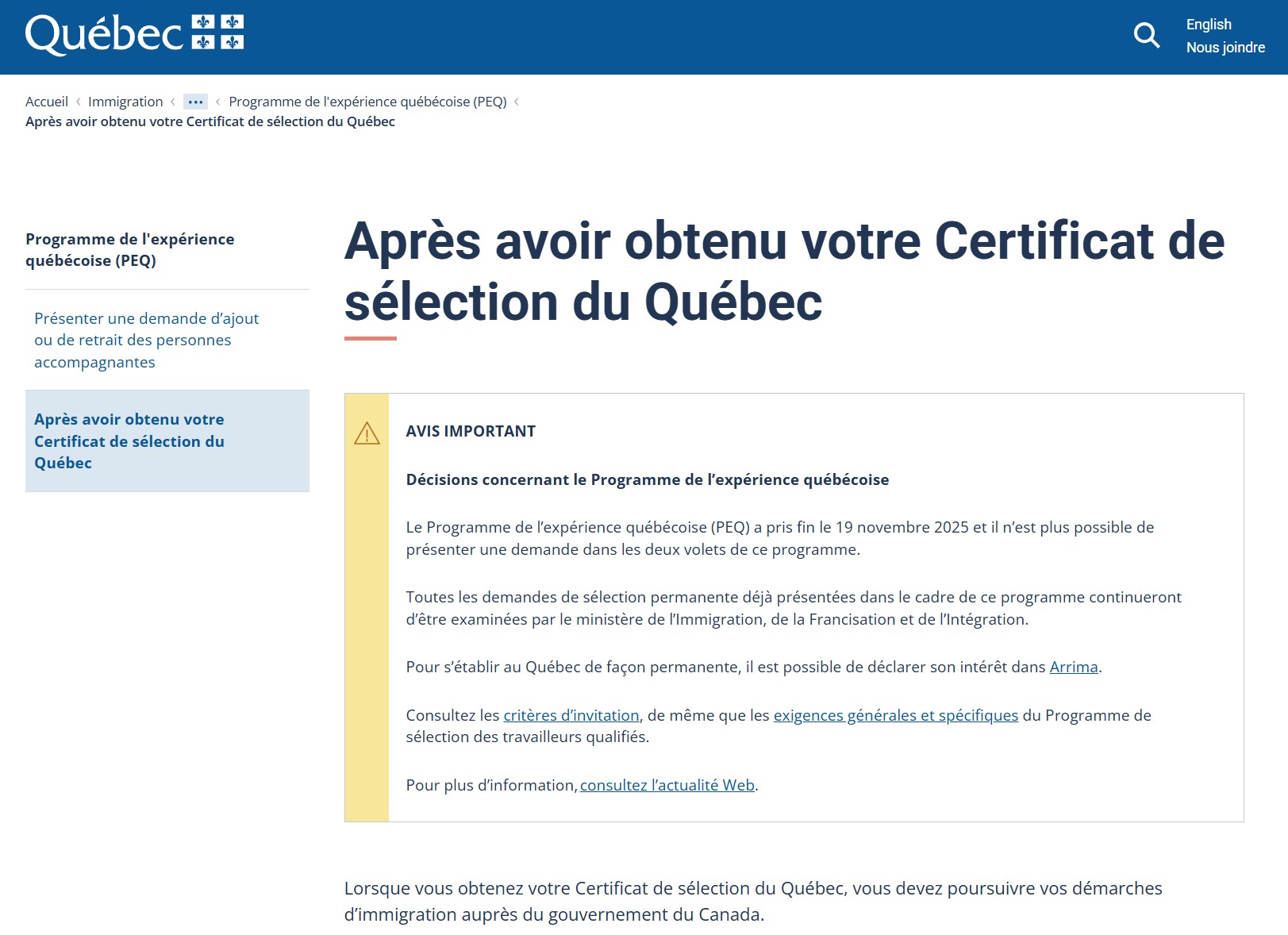 Source: https://www.quebec.ca/immigration/permanente/travailleurs-qualifies/programme-experience-quebecoise/apres-certificat-selection