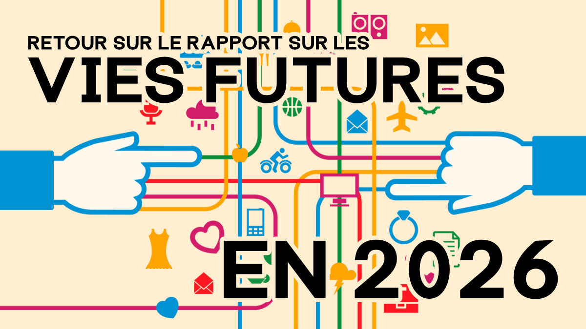 retour-sur-le-rapport-sur-les-vies-futures-analysees-en-2026.jpg