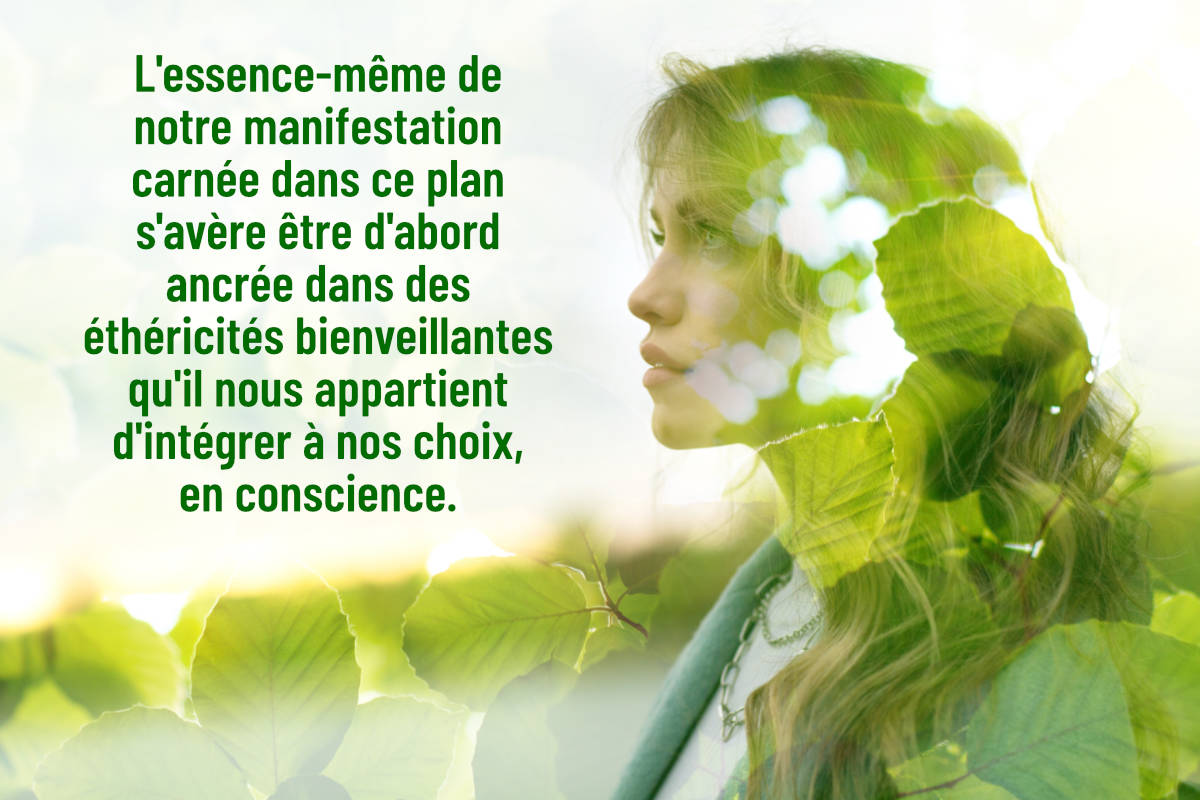 les-ethericites-bienveillantes-via-nos-choix-en-conscience.jpg