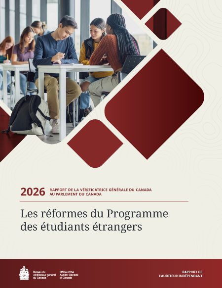 Référence: https://www.canada.ca/fr/verificateur-general/notre-travail/rapports-daudit/rapport-verificatrice-generale-2026-reformes-programme-etudiants-etrangers.html