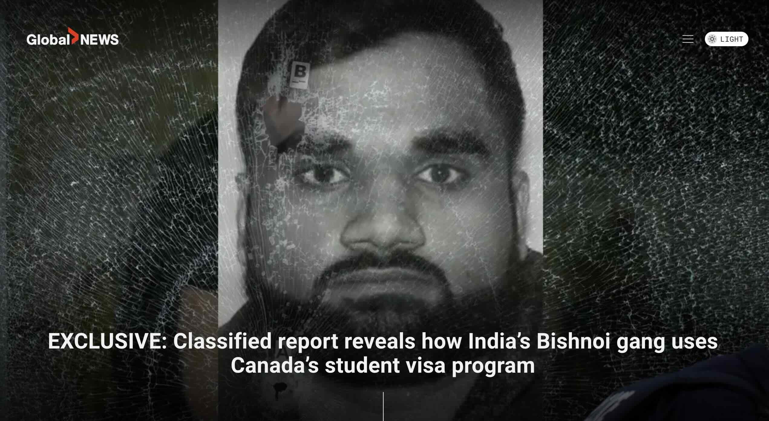Un rapport classifié révèle comment le gang bishnoi indien utilise le programme de visas d'études du Canada<br /><br />Source: https://globalnews.ca/news/12006955/india-bishnoi-gang-used-canada-student-visa-program/