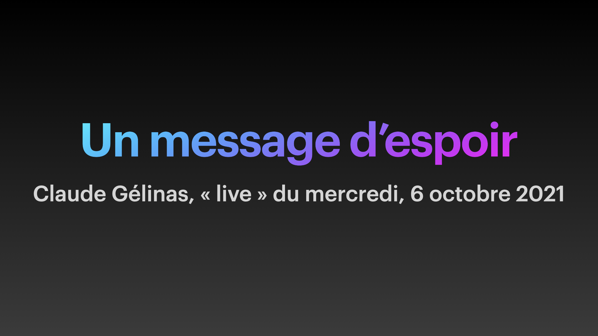 live-du-6-octobre-2021-un-message-d-espoir.jpeg